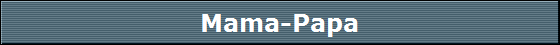 Mama-Papa